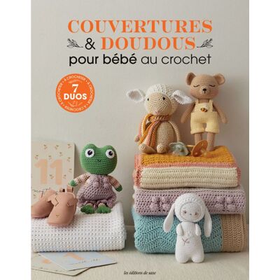 Livre couvertures et doudous pour bébé au crochet - Les éditions de saxe - Mondial Tissus Livre couvertures et doudous pour bébé au crochet - Les éditions de saxe - Mondial Tissus