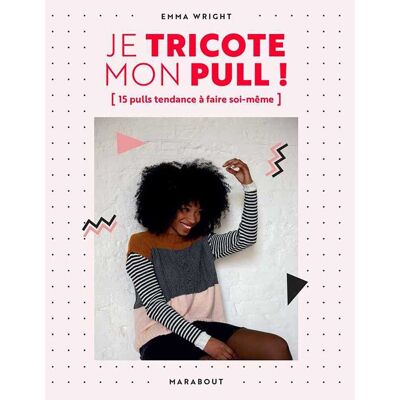 Livre Je tricote mon pull - Mondial Tissus Livre Je tricote mon pull - Mondial Tissus