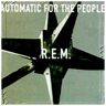 R.E.M. Automatic For The People