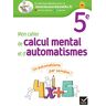 Jean-Yves Labouche Mon Cahier De Calcul Mental Et D'Automatismes 5e - Ed 2023 - Cahier Élève