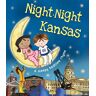 Katherine Sully Night-Night Kansas (Night-Night America)