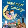 Katherine Sully Night-Night Chicago (Night-Night America)