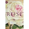 Die Rose (Insel Taschenbuch)