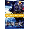 Sean Magee Channel 4 Racing:Complete A-Z Of Horse Racing (Channel Four Racing Guides)