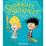 Tom Knight Good Knight, Bad Knight