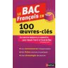 Denis Huisman Le Bac Français En 100 Oeuvres-Clés
