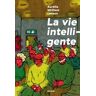 La Vie Intelligente