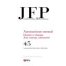 Faucher Jean-Marc/Je Jfp 45 - L'Automatisme Mental Ou Le Rapport De L'Homme Au Langage