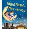 Katherine Sully Night-Night New Jersey (Night-Night America)