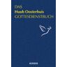 Das Huub Oosterhuis Gottesdienstbuch: Gebete, Lieder Und Meditationen