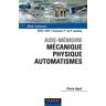 Pierre Agati Mécanique, Physique, Automatismes (Sciences Sup)