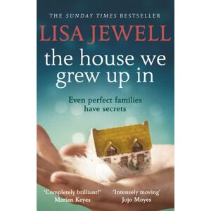Lisa Jewell The House We Grew Up In