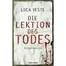 Luca Veste Die Lektion Des Todes: Psychothriller
