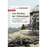 Les Poches De L'Atlantique : Janvier 1944-Mai 1945, Les Batailles Oubliées De La Libération