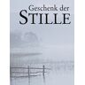 Geschenk Der Stille: Minibuch Im Schuber