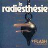 La Radiesthésie : Des Capacités Insoupçonnées Au Bout De Vos Doigts (Marabout Flash)