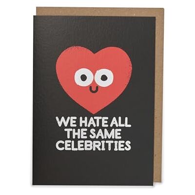 Kindred X David Olenick Carte de Saint-Valentin Inscription We Hate The Same Celebrities Kindred X David Olenick Carte de Saint-Valentin Inscription We Hate The Same Celebrities