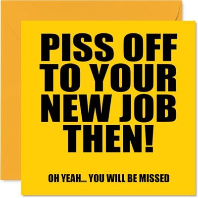 Stuff4 Carte de vœux humoristique pour collègues, femmes et hommes – P*ss Off You'll Be Missed – Sorry Your Leaving Good Luck In Your New Job Card 145 mm Stuff4 Carte de vœux humoristique pour collègues, femmes et hommes – P*ss Off You'll Be Missed – Sorry Your Leaving Good Luck In Your New Job Card 145 mm