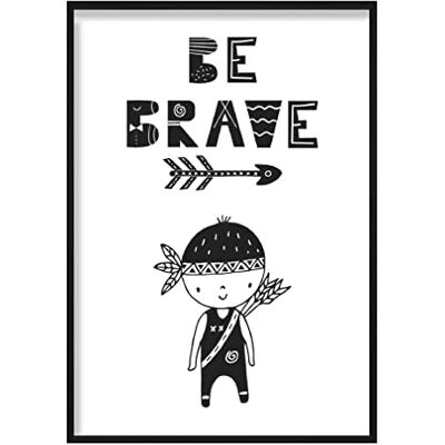 ARTZE Wall Art Poster scandinave Be Brave Format A4 Noir/blanc ARTZE Wall Art Poster scandinave Be Brave Format A4 Noir/blanc