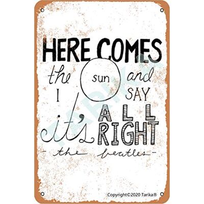 Tarika Poster décoratif en métal avec citations inspirantes « Here Comes The Sun And Say It'S All Right The Beatles » 20,3 x 30,5 cm Tarika Poster décoratif en métal avec citations inspirantes « Here Comes The Sun And Say It'S All Right The Beatles » 20,3 x 30,5 cm