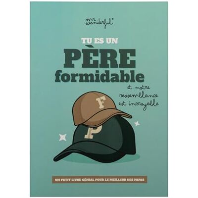 Mr. Wonderful Livre à personnaliser Tu es un père formidable et notre ressemblance est incroyable Mr. Wonderful Livre à personnaliser Tu es un père formidable et notre ressemblance est incroyable