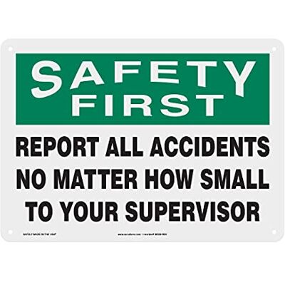 Accuform MGSH904VP Plastic Safety Sign, SAFETY FIRST REPORT ALL ACCIDENTS NO MATTER HOW SMALL TO YOUR SUPERVISOR", 10" Length x 14" Width x 0.055" Thickness, Green/Black on White Accuform MGSH904VP Plastic Safety Sign, SAFETY FIRST REPORT ALL ACCIDENTS NO MATTER HOW SMALL TO YOUR SUPERVISOR", 10" Length x 14" Width x 0.055" Thickness, Green/Black on White