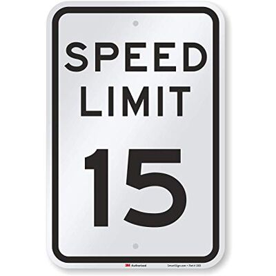 SmartSign MUTCD # R2-1-15 3M Panneau réfléchissant de qualité ingénieur, légende « Speed Limit 15 », 45,7 cm de haut x 30,5 cm de large, noir sur blanc SmartSign MUTCD # R2-1-15 3M Panneau réfléchissant de qualité ingénieur, légende « Speed Limit 15 », 45,7 cm de haut x 30,5 cm de large, noir sur blanc
