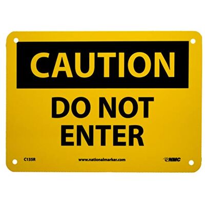 NMC Panneau OSHA C135R Légende « Caution Do Not Enter » 25,4 cm de long x 17,8 cm de hauteur Plastique rigide Noir sur jaune NMC Panneau OSHA C135R Légende « Caution Do Not Enter » 25,4 cm de long x 17,8 cm de hauteur Plastique rigide Noir sur jaune