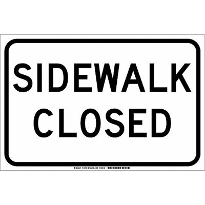 Brady 129444 Panneau de contrôle de la circulation, légende « Sidewalk Closed », 30,5 cm de hauteur, 45,7 cm de large, noir sur blanc Brady 129444 Panneau de contrôle de la circulation, légende « Sidewalk Closed », 30,5 cm de hauteur, 45,7 cm de large, noir sur blanc