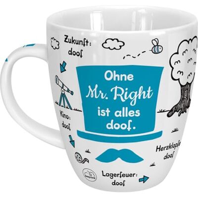 Sheepworld Tasse "Ohne Mr. Right ist alles doof.": Kaffeetasse mit Motivdruck Sheepworld Tasse "Ohne Mr. Right ist alles doof.": Kaffeetasse mit Motivdruck