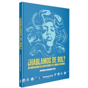 Shadowlands Ediciones Parlons-nous de rôle ? Livre sur le rôle À partir de 14 ans Espagnol Shadowlands Ediciones Parlons-nous de rôle ? Livre sur le rôle À partir de 14 ans Espagnol