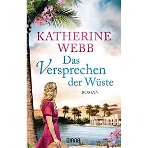 Diana Taschenbuch Das Versprechen der Wüste: Roman Diana Taschenbuch Das Versprechen der Wüste: Roman
