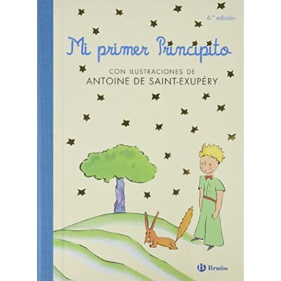 EDITORIAL BRUÑO Mi primer Principito EDITORIAL BRUÑO Mi primer Principito