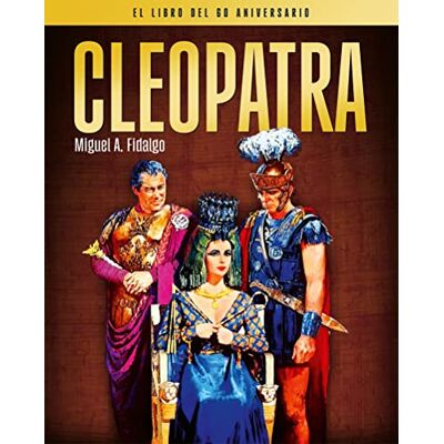 NOTORIOUS EDICIONES S.L CLEOPATRA EL LIVRE DU 60 ANIVERSAIRE NOTORIOUS EDICIONES S.L CLEOPATRA EL LIVRE DU 60 ANIVERSAIRE