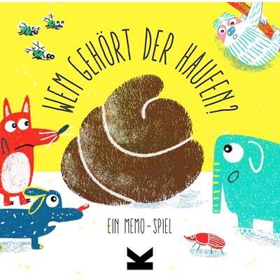Laurence King Wem gehört der Haufen? (Kinderspiel): Ein Memo-Spiel Laurence King Wem gehört der Haufen? (Kinderspiel): Ein Memo-Spiel