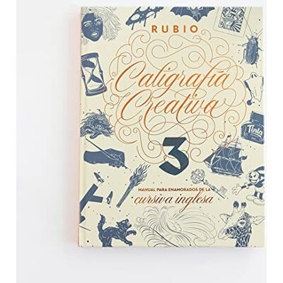 RUBIO Caligrafía creativa 3. Manual para enamorados de la cursiva inglesa RUBIO Caligrafía creativa 3. Manual para enamorados de la cursiva inglesa