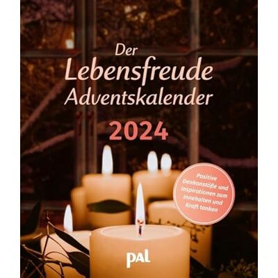 PAL Calendrier de l'Avent 2024 : des idées positives et des inspirations pour s'arrêter et faire le plein de force. Calendrier de l'Avent pour adultes assorti au calendrier de la joie de vivre PAL Calendrier de l'Avent 2024 : des idées positives et des inspirations pour s'arrêter et faire le plein de force. Calendrier de l'Avent pour adultes assorti au calendrier de la joie de vivre