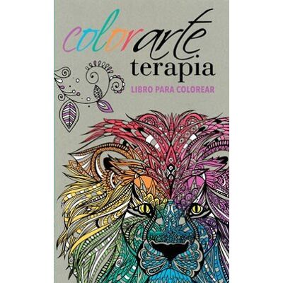 Cellet Colorarte Terapia (Libro Para Colorear) (Rustico) Cellet Colorarte Terapia (Libro Para Colorear) (Rustico)
