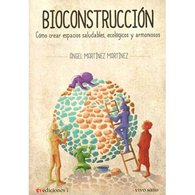 EDICIONES I BIOCONSTRUCCIÓN EDICIONES I BIOCONSTRUCCIÓN