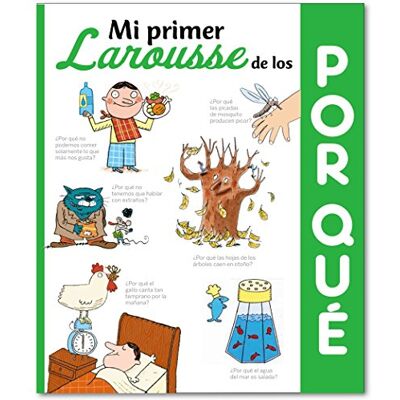Larousse Mi primer de los ¿Por qué? Larousse Mi primer de los ¿Por qué?