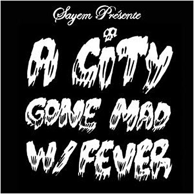Disque Primeur A city gone mad with fever - Edition limitée Disque Primeur A city gone mad with fever - Edition limitée