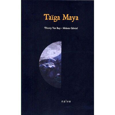 Naive Taïga Maya - CD + DVD + Livre Naive Taïga Maya - CD + DVD + Livre