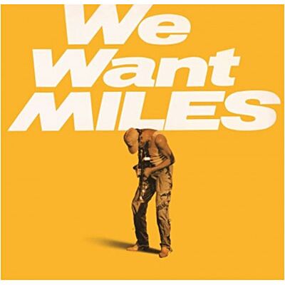 MUSIC ON VINYL We want Miles Vinyle Gatefold 180 gr MUSIC ON VINYL We want Miles Vinyle Gatefold 180 gr