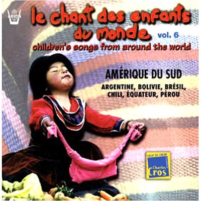 Arion Chant des enfants du monde - Amérique du sud Arion Chant des enfants du monde - Amérique du sud