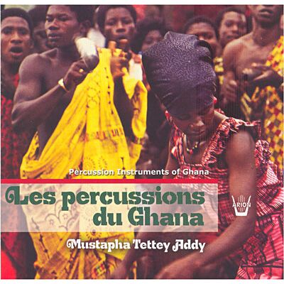 Arion Percussions du Ghana Arion Percussions du Ghana