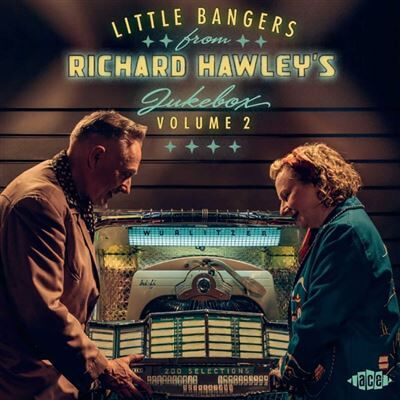 ACE Little Bangers From Richard Hawley's Jukebox Volume 2 ACE Little Bangers From Richard Hawley's Jukebox Volume 2