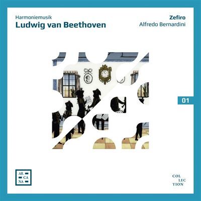 ARCANA Beethoven: Harmoniemusik ARCANA Beethoven: Harmoniemusik