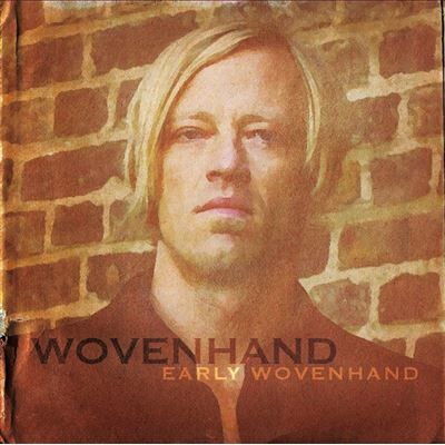 Import03 Early Wovenhand Coffret Inclus 3 CD Import03 Early Wovenhand Coffret Inclus 3 CD