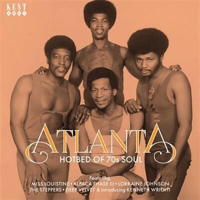 ACE Atlanta : Hotbed Of 70s Soul ACE Atlanta : Hotbed Of 70s Soul