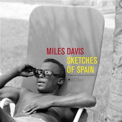 Jazz Images Sketches Of Spain Édition Limitée Vinyle Jaune Jazz Images Sketches Of Spain Édition Limitée Vinyle Jaune